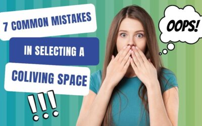 7 Common Mistakes in Selecting a Coliving Space