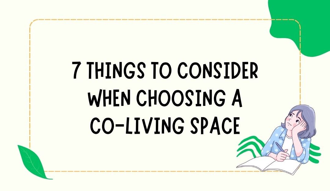 7 Things to Consider When Choosing a Co-Living Space